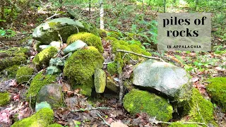 Strange Piles of Rocks in Appalachia