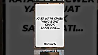 kata kata cewe yg bikin cowok sakit hati #sadboy