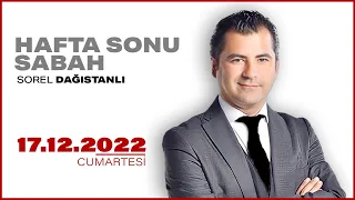 #CANLI | Sorel Dağıstanlı ile Hafta Sonu Sabah | 24 Aralık 2022 | #HalkTV