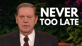 However Late You Think You Are | Elder Jeffrey R. Holland