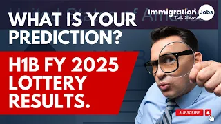 What is your Prediction for H1B FY 2025 Lottery Results? #h1blottery