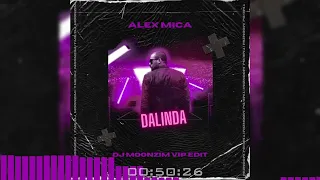 ALEX MICA - Dalinda (DJ Moonzim VIP Edit)