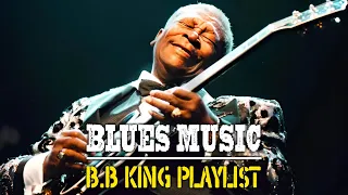 King Best Songs - B.B King Greatest Hits Full Album