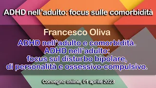 ADHD nell’adulto: focus sul disturbo bipolare, di personalità e ossessivo-compulsivo.