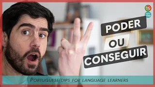 Here's How You Tell Apart "Poder" and "Conseguir" | Portuguese Language