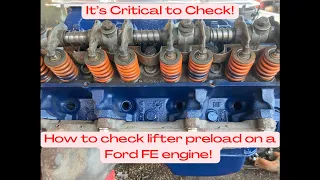 How to Check Hydraulic Lifter Preload in a Ford FE Engine!
