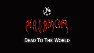 Malamor  - Dead To The World