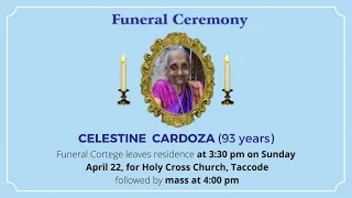 Funeral Ceremony of CELESTINE CARDOZA (93 years) HOLY CROSS CHRUCH, Taccode