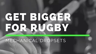 Rugby Renegade | How To Get BIGGER For Rugby - Mechanical Dropsets!
