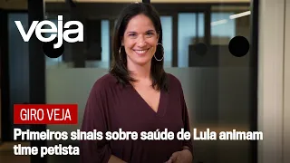 Giro VEJA: Primeiros sinais sobre saúde de Lula animam time petista