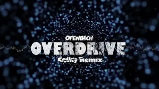 Ofenbach - Overdrive (COIKY REMIX)