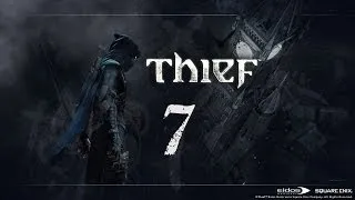 Прохождение Thief - Часть 7 "Бордель и Тайны"