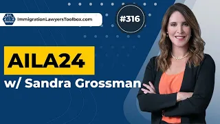 #316 AILA24 w/ Sandra Grossman