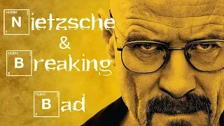 Nietzsche and Breaking Bad | Political Philosophy