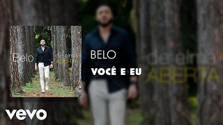 Belo - Você e Eu (Áudio Oficial)