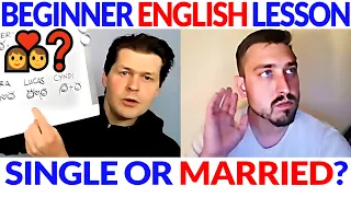 Easy Beginner English Course Lesson: Single or Married? 💑❓💍 English Comprehensible Input