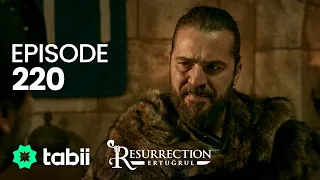 Resurrection: Ertuğrul | Episode 220
