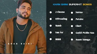 KHAN BAINI SUPERHIT SONGS JUKEBOX