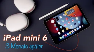 Apple iPad mini 6 - drei Monate später | mein Fazit