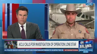 ACLU calls for investigation of Operation Lone Star | On Balance