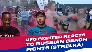 UFC Fighter Reacts to Russian Beach Fights (STRELKA)