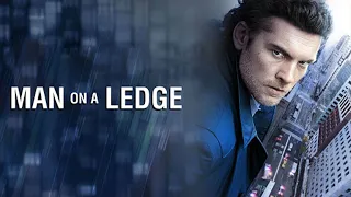 Man on a Ledge (2012) Movie || Sam Worthington, Elizabeth Banks, Jamie Bell || Review and Facts