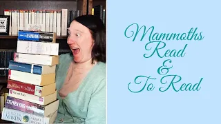 Mammoths Read & To Read | the longest books I own!
