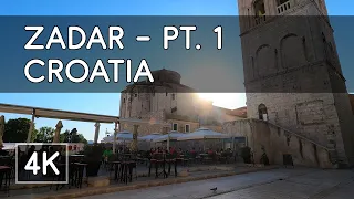 Walking Tour: Zadar, Croatia (Pt. 1) - 4K UHD