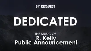 Dedicated | R. Kelly