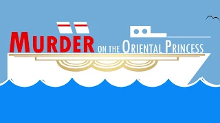 Murder on the Oriental Princess: Episode One. Presented by the Riverhead Lockdown Radio Company