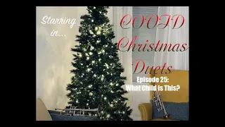 What Child is This, trumpet duet - COVID Christmas Duet #25