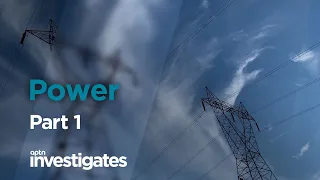Power - Part 1 | APTN Investigates