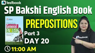 11:00 AM- SP Bakshi English Course | Prepositions in English Grammar with Examples | Day 20 | Part 3