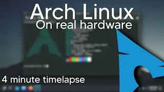 Arch Linux - Installing on actual hardware (timelapse)