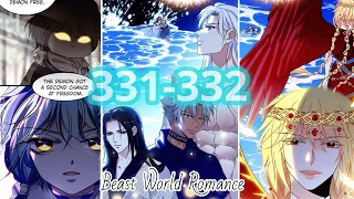 When Beauty Meets Beasts Chapter 331-332 | Romance in the Beast World Chapter 255-256