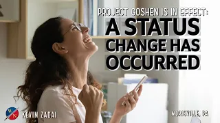 Project Goshen Is In Effect: A Status Change Has Occurred | Kevin Zadai