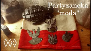 Partyzancka "moda"