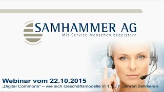 Webinar - "Digital Commons" - wie sich Geschäftsmodelle in 1, 3‚ 7 Jahren definieren | Samhammer AG