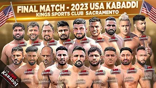 FINAL MATCH - Kings Kabaddi Cup Sacramento 2023 - USA Kabaddi