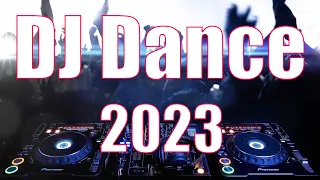 DJ DANCE MIX 2023 🔥 Mashups & Remixes Of Popular Songs 🔥 DJ Remix Club Music Dance Mix 2023