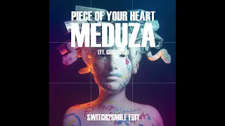 Meduza - Piece of your heart (Switch2smile edit)