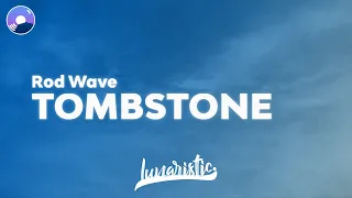 Rod Wave - Tombstone (Clean Version & Lyrics)