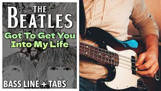 The Beatles - Got To Get You Into My Life /// BASS LINE [Play Along Tabs]