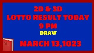 PCSO EZ2 &  SWERTRES LOTTO RESULT TODAY 9PM DRAW MARCH 13,2023