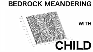 Bedrock Meandering with CHILD