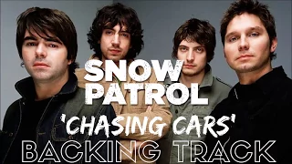 Snow Patrol - 'Chasing Cars' - Backing Track