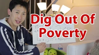 How To Dig Yourself Out of Poverty