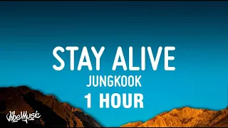 [1 HOUR] Jungkook (BTS) - Stay Alive (Lyrics)