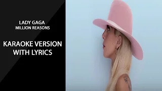 Lady Gaga  Million Reasons karaoke version with clean lyrics