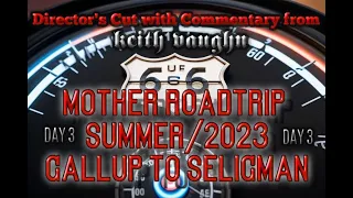 Route 66 Mother Roadtrip DAY 3/DIRECTOR'S CUT w/COMMENTARY/Music by Jason Brown